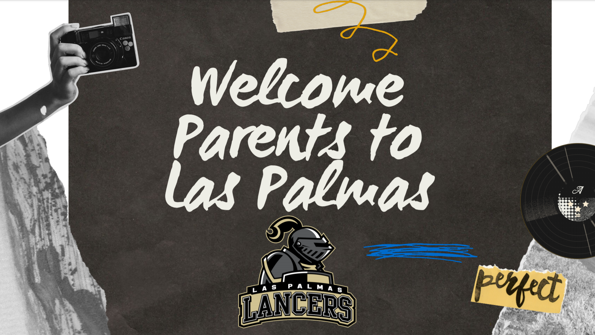 Welcome Parents to Las Palmas